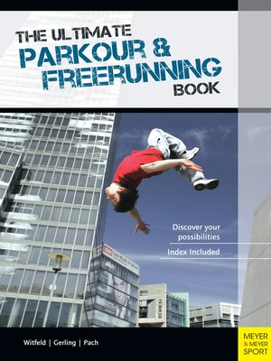 cover image of The Ultimate Parkour & Freerunning Book